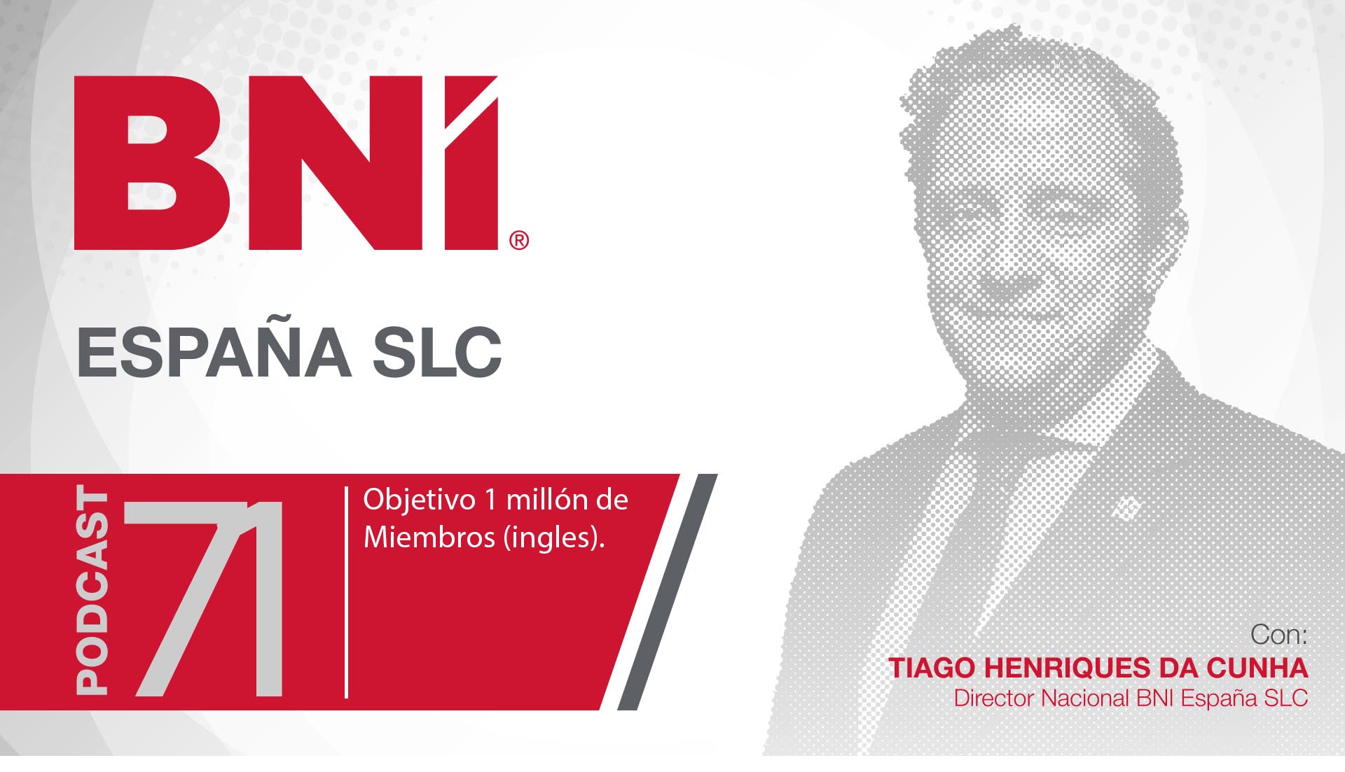 Tiago Henriques Da Cunha, director general BNI España - Podcast 71 (Inglés)
