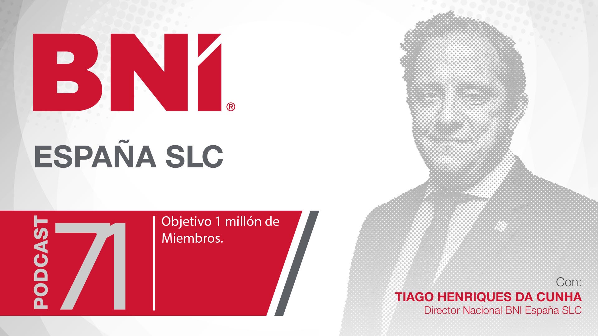 Tiago Henriques Da Cunha, director general BNI España - Podcast 71 (traducido)