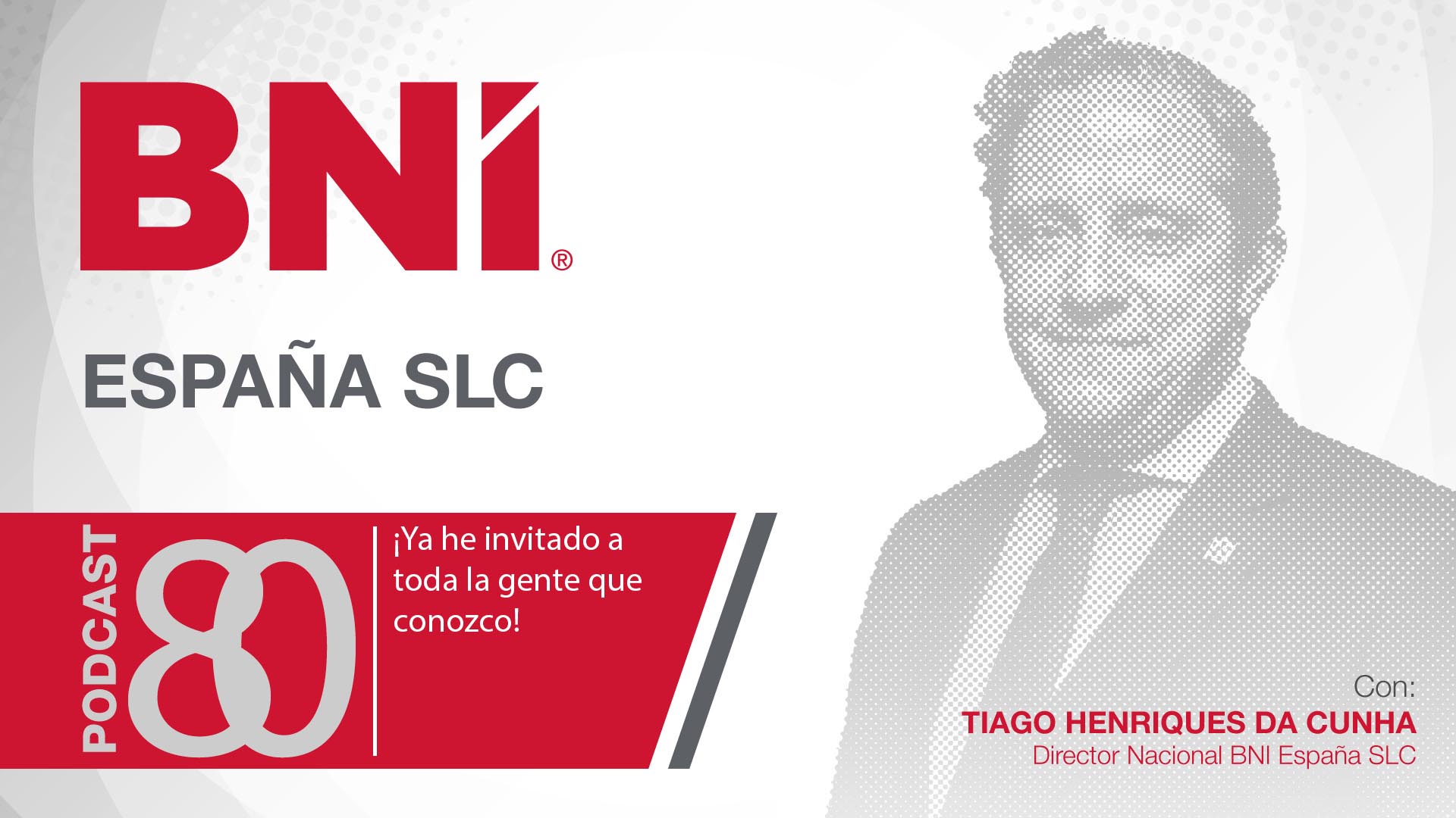 Tiago Henriques Da Cunha, director general BNI España - Podcast 80