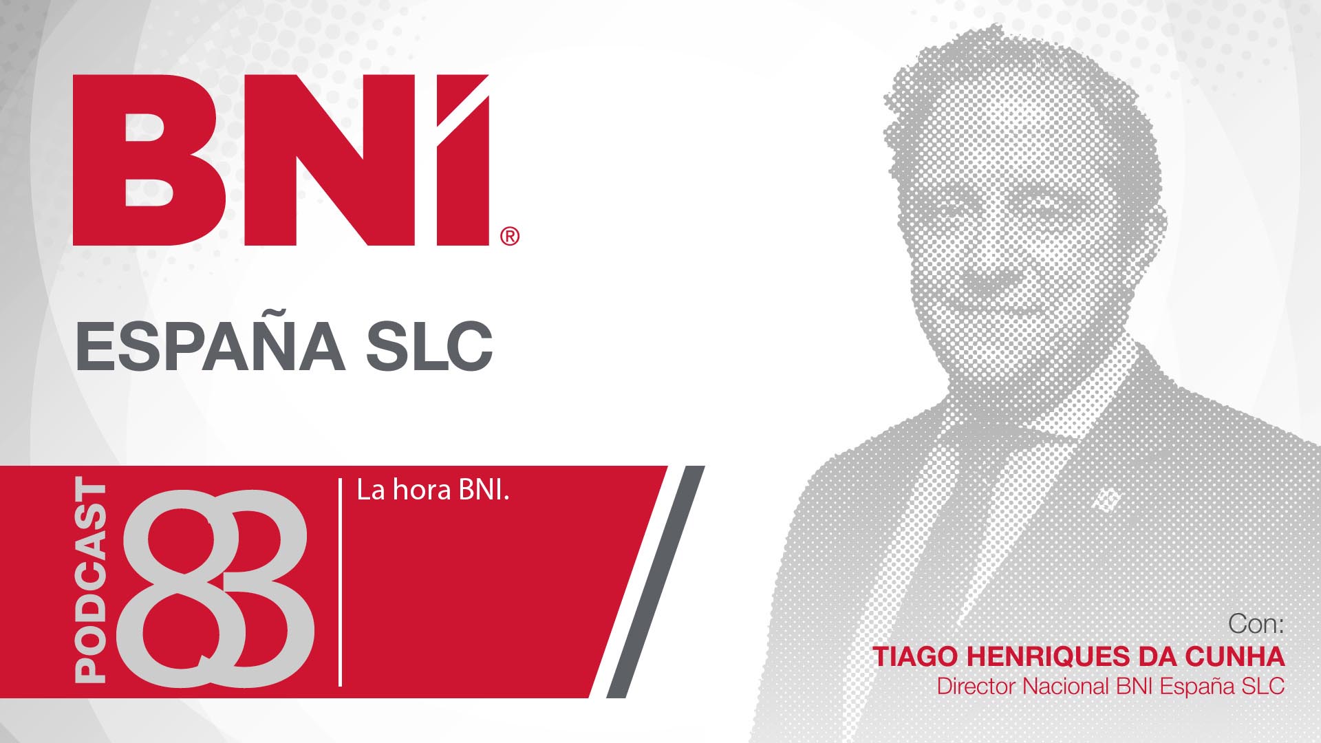 Tiago Henriques Da Cunha, director general BNI España - Podcast 83