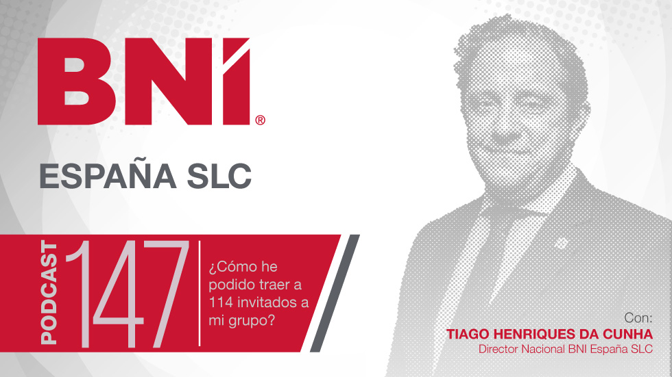Tiago Henriques Da Cunha Director Nacional BNI España - Podcast 147